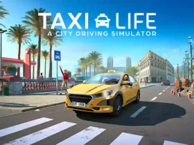 Steam Announces 35% Discount on Taxi Life: A City Driving Simulator